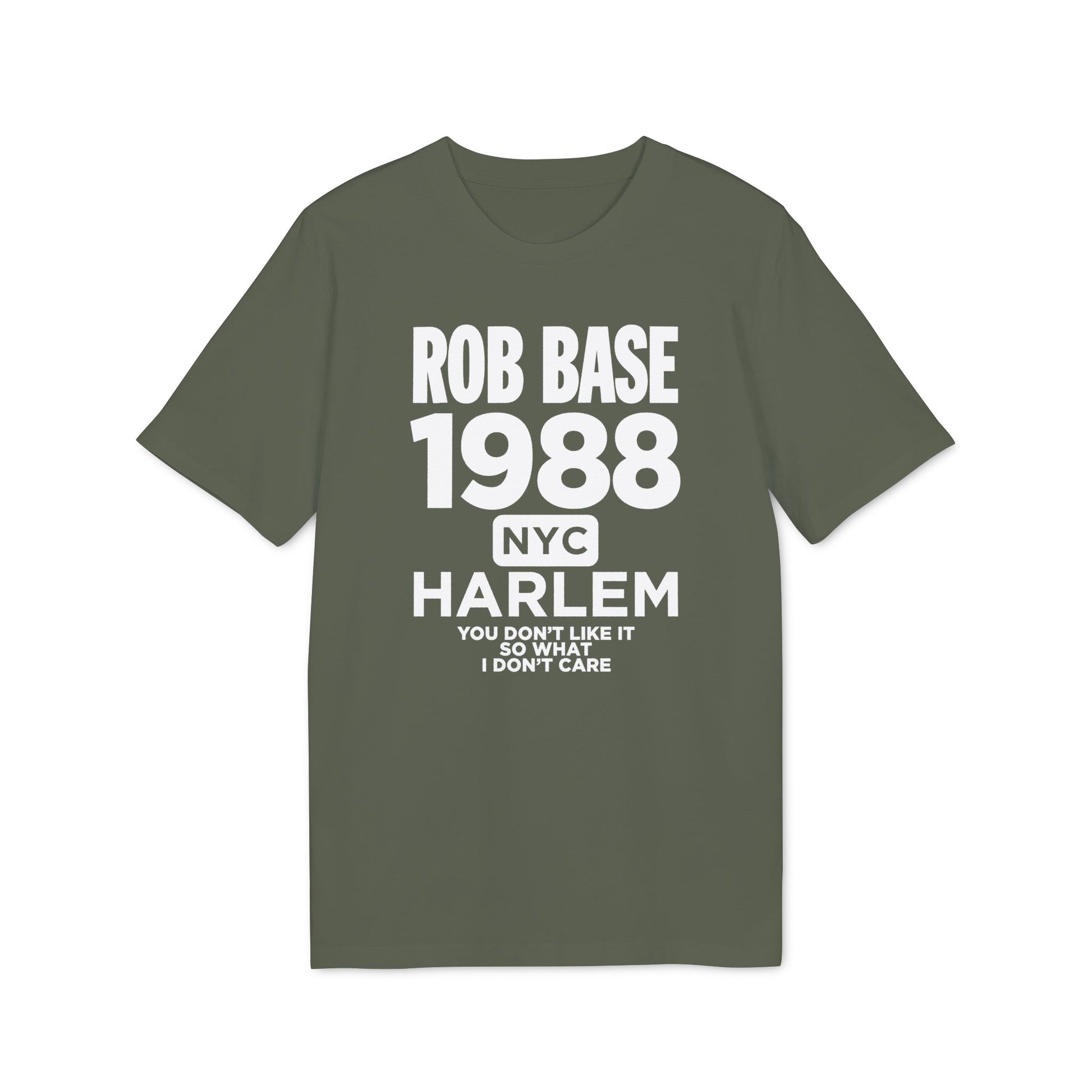Olive green t-shirt with "Rob Base 1988 NYC Harlem" text and song lyrics.