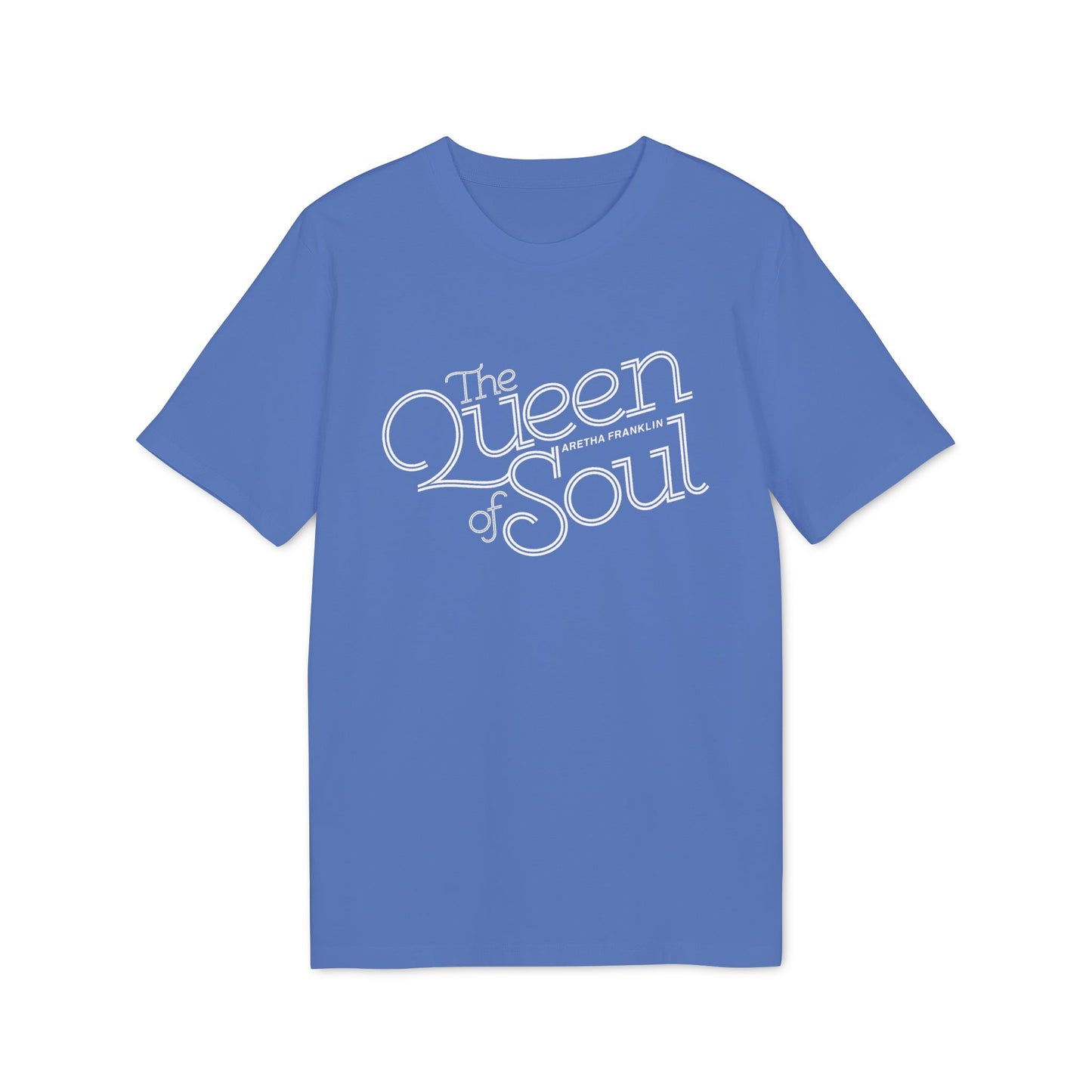 Blue t-shirt with white text "The Queen of Soul Aretha Franklin"