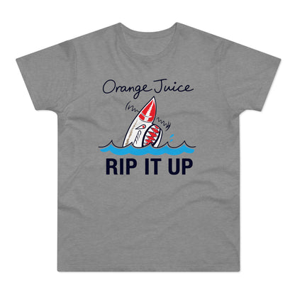 Grey t-shirt with "Orange Juice" and a shark submerged in water with "RIP IT UP" below.