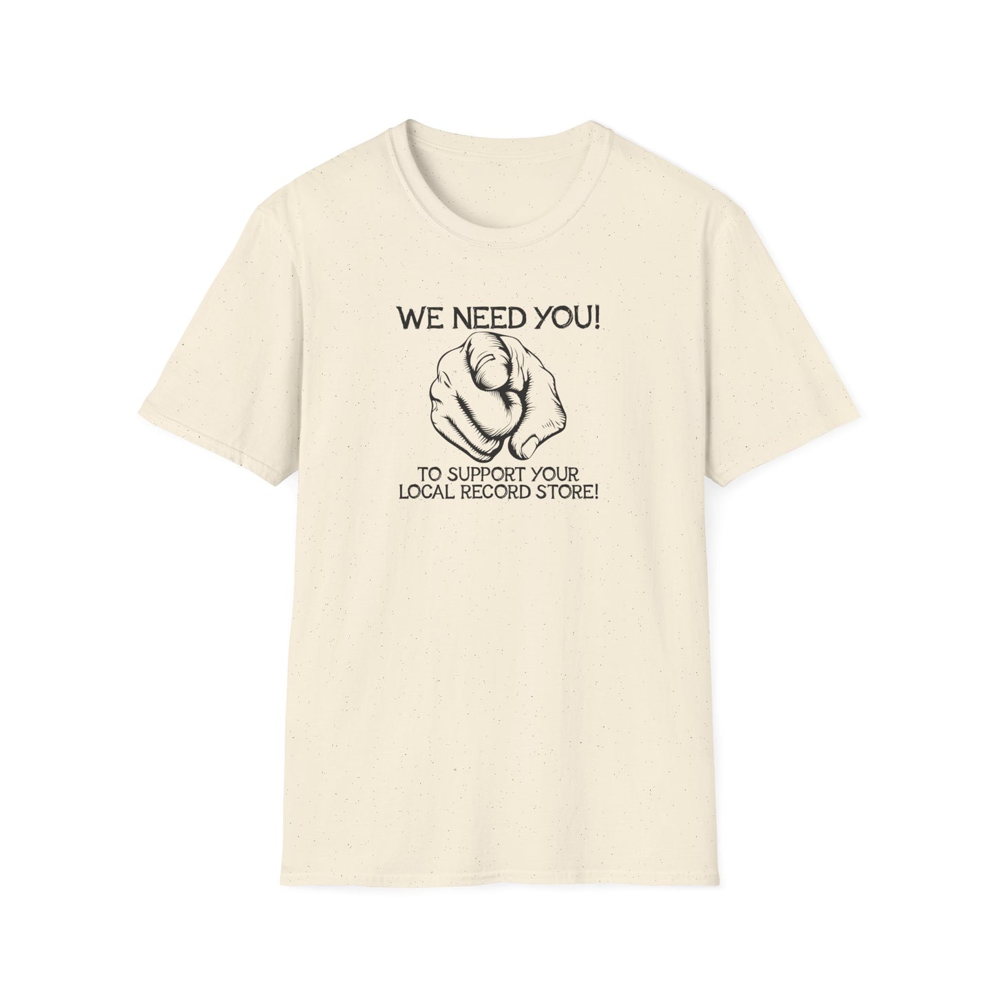 Cream t-shirt with a drawing of a pointing finger and text "WE NEED YOU! TO SUPPORT YOUR LOCAL RECORD STORE!".
