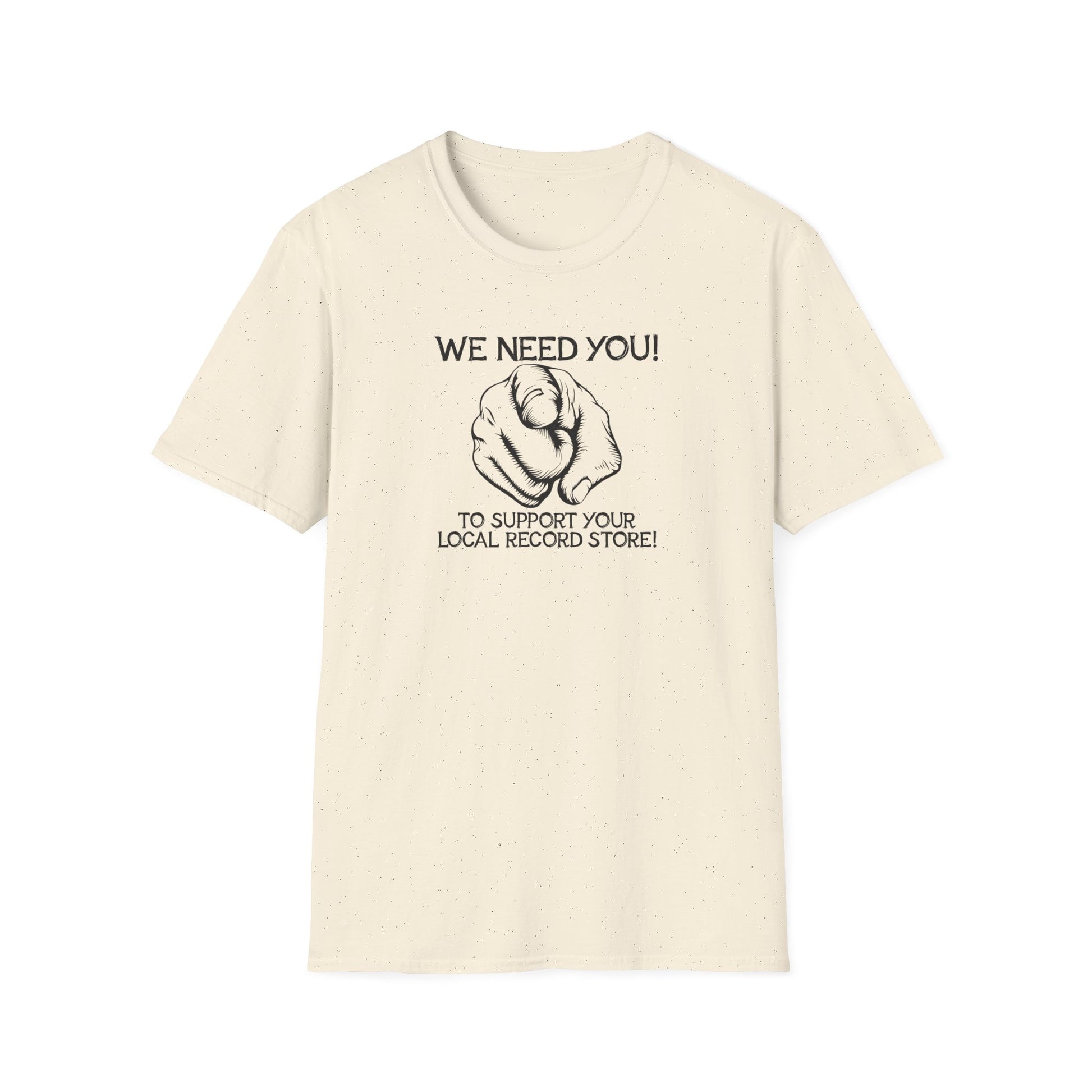 Cream t-shirt with a drawing of a pointing finger and text "WE NEED YOU! TO SUPPORT YOUR LOCAL RECORD STORE!".