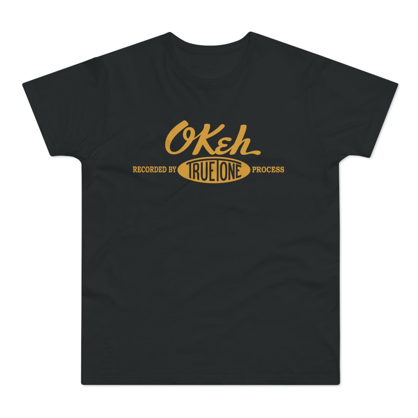 Black t-shirt with "OKeh" logo and "Recorded by True One Process" text.