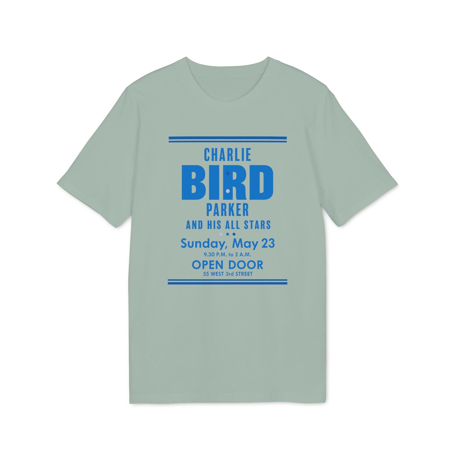 Green t-shirt with blue text "Charlie Bird Parker and His All Stars Sunday, May 23".