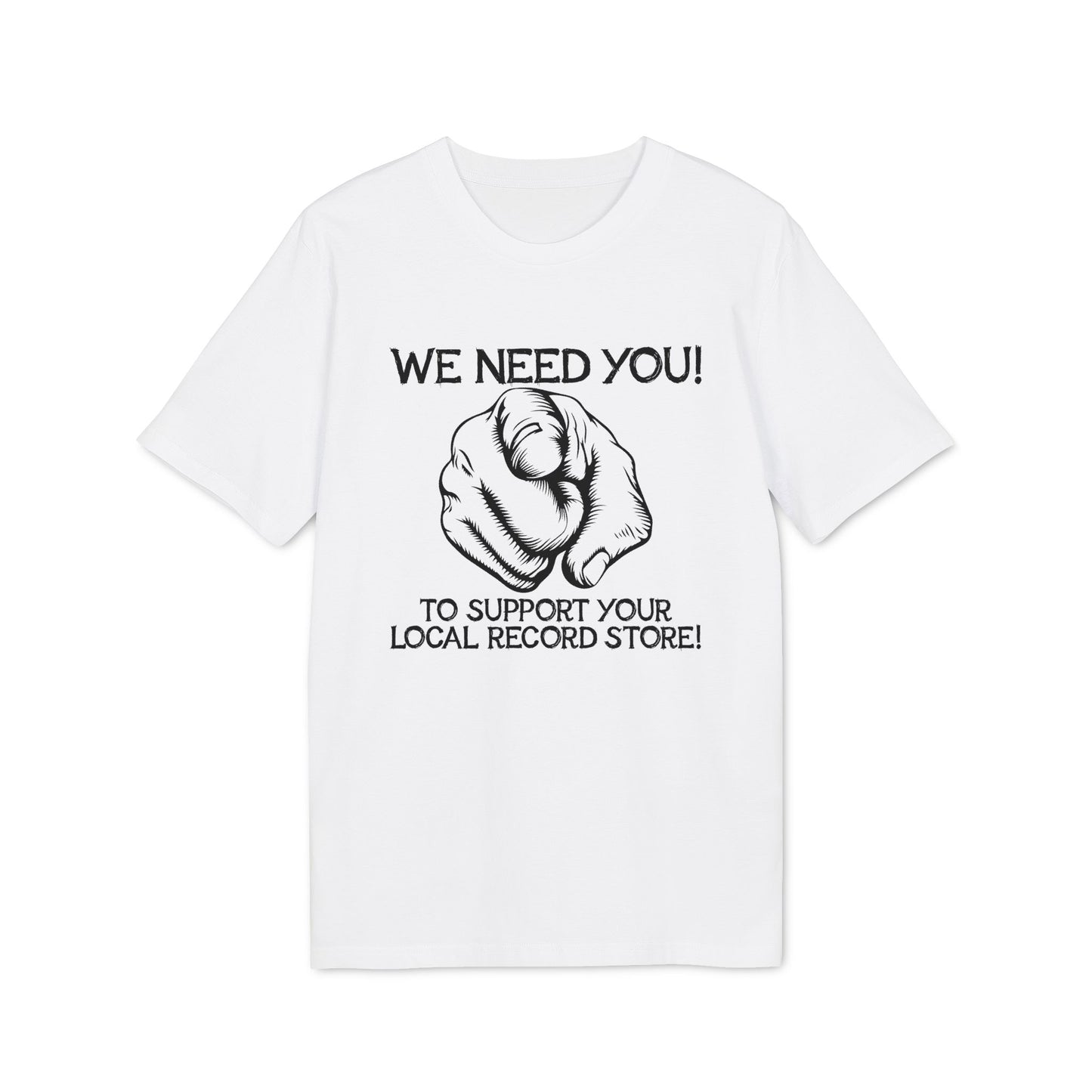 White t-shirt with black graphic of pointing finger and text "We Need You!".