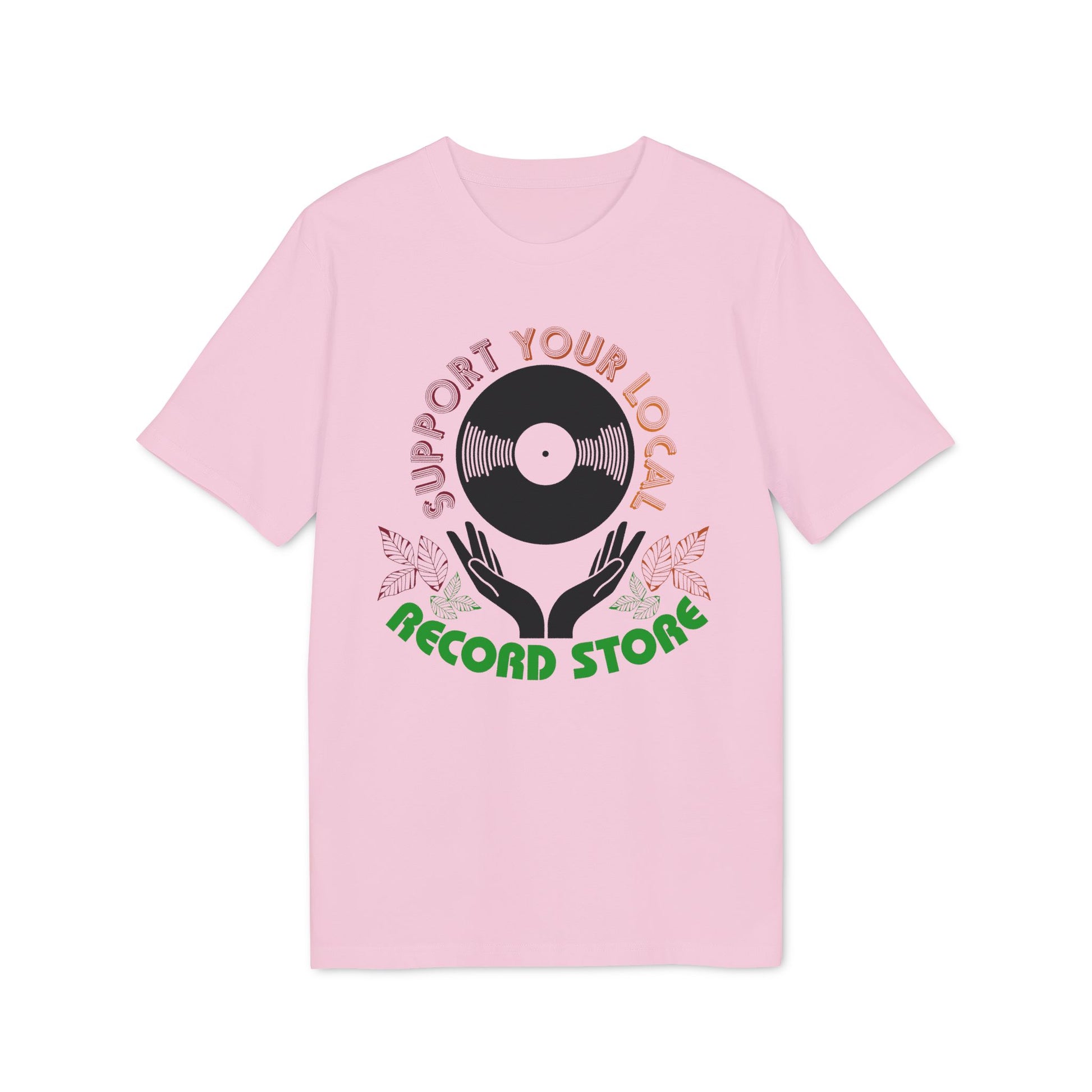 Pink t-shirt with "Support Your Local Record Store" text and vinyl record graphic.