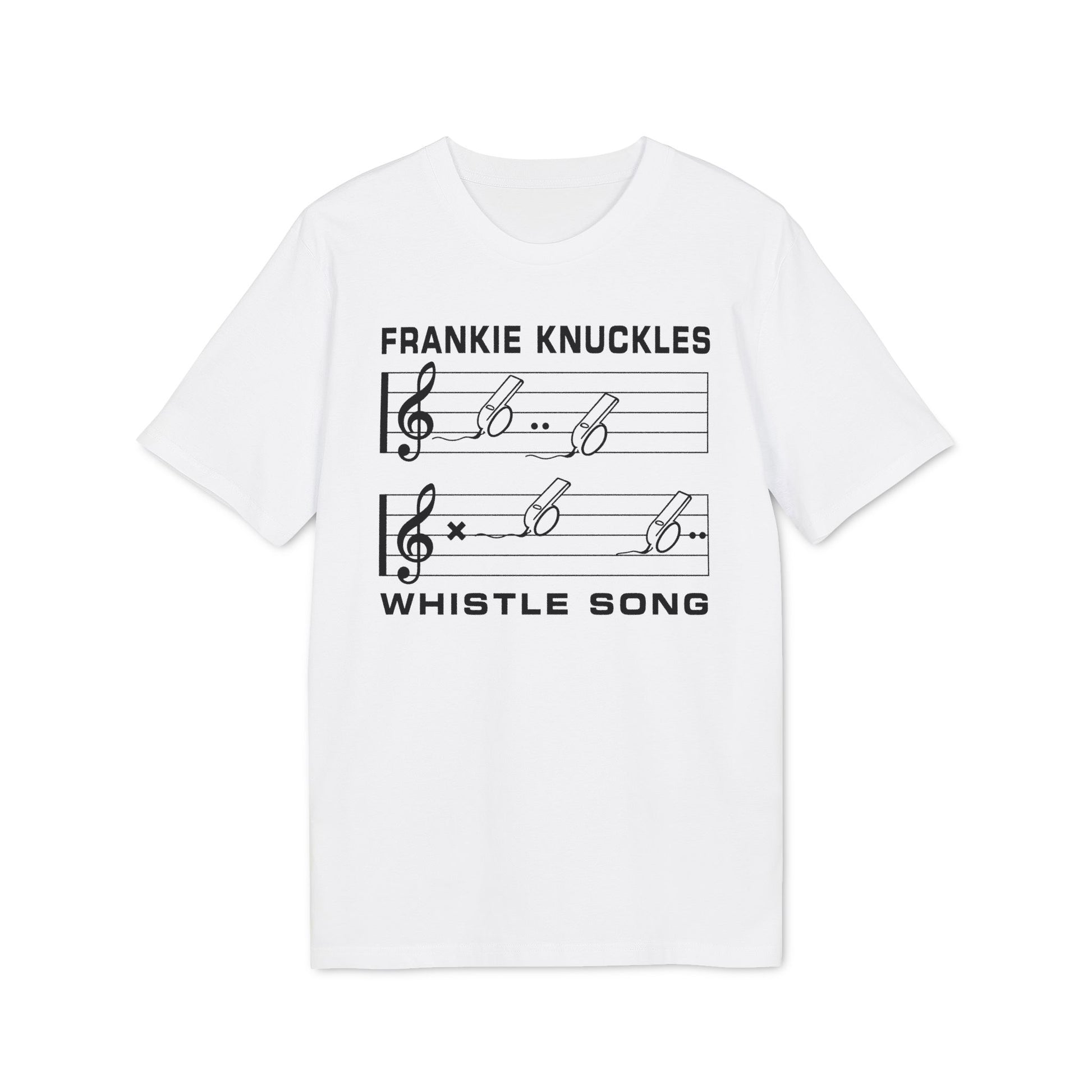 White t-shirt with "FRANKIE KNUCKLES WHISTLE SONG" and musical notes.
