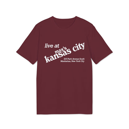 Maroon t-shirt with white text: "live at max's kansas city 213 Park Avenue South Manhattan, New York City"