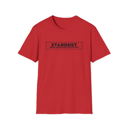 Red t-shirt with black text "STARDUST" and "MUSIC SOUNDS BETTER WITH YOU".